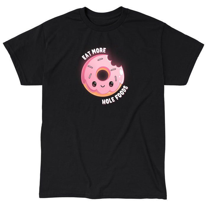 Classic Cotton T-shirt_TeeTurtle black Eat More Hole Foods apparel featuring a smiling pink sprinkle donut with a bite taken out of it. Caption reads, "eat more hole foods".