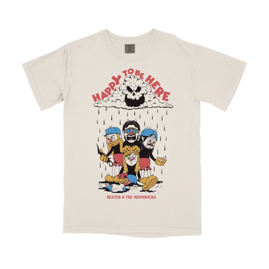 Happy To Be Here T-Shirt