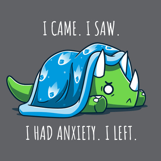 Premium Cotton T-shirt_Teeturtle charcoal gray I Had Anxiety. I Left. apparel featuring an anxious-looking triceratops hiding under a weighted blanket with the caption 'I came. I saw. I had Anxiety. I left.'