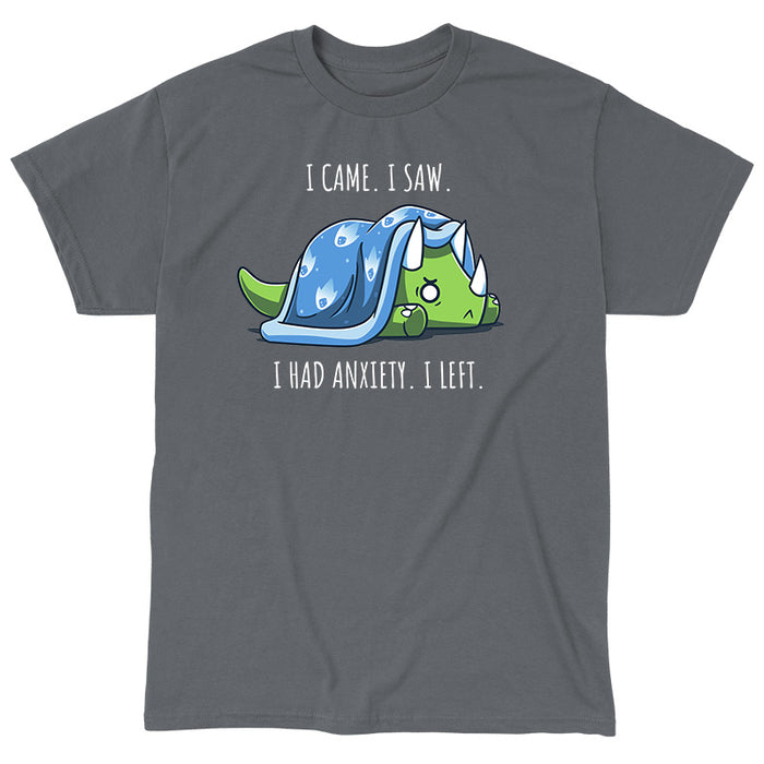 Classic Cotton T-shirt_Teeturtle charcoal gray I Had Anxiety. I Left. apparel featuring an anxious-looking triceratops hiding under a weighted blanket with the caption 'I came. I saw. I had Anxiety. I left.'