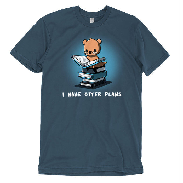 Premium Cotton T-shirt_Teeturtle denim blue I Have Otter Plans apparel featuring a studious-looking otter in reading glasses reading a book while sitting on a pile of books. Caption reads 'I Have Otter Plans'.