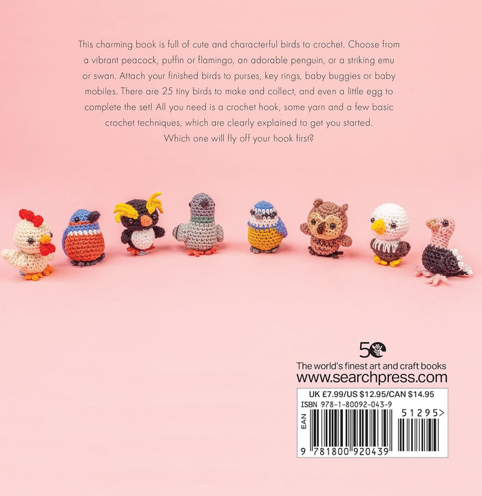 Mini Amigurumi Birds: 26 Tiny Flying Creatures to Crochet by Sarah Abbondio