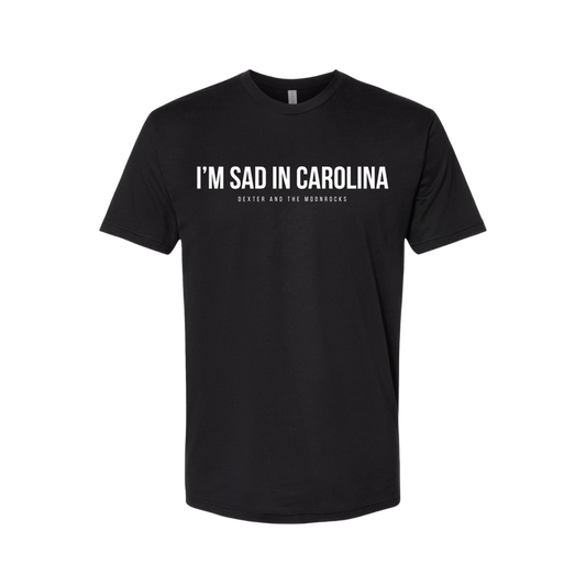 Sad In Carolina T-Shirt