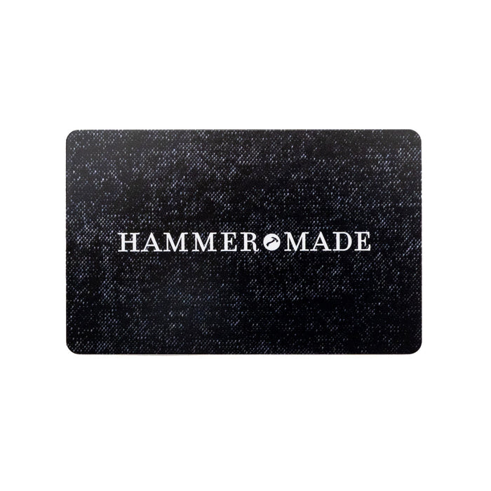 Hammer Made Virtual Gift Card - Hammer Made