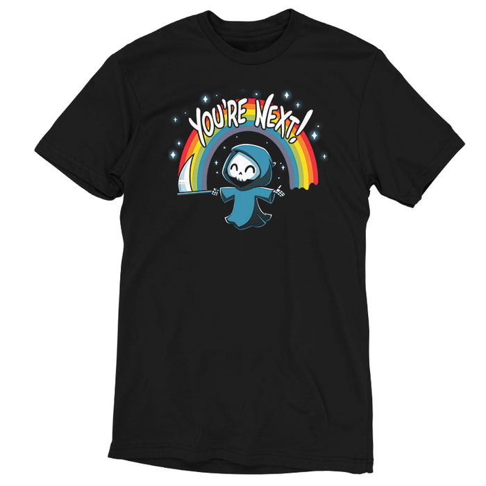 Premium Cotton T-shirt_TeeTurtle You're Next! black t-shirt featuring a cheerful Grim Reaper with a scythe under a rainbow and the text "You're Next!"