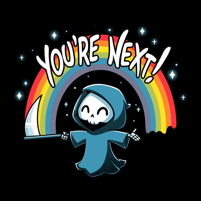 Long Sleeve T-shirt_TeeTurtle You're Next! black t-shirt featuring a cheerful Grim Reaper with a scythe under a rainbow and the text "You're Next!"